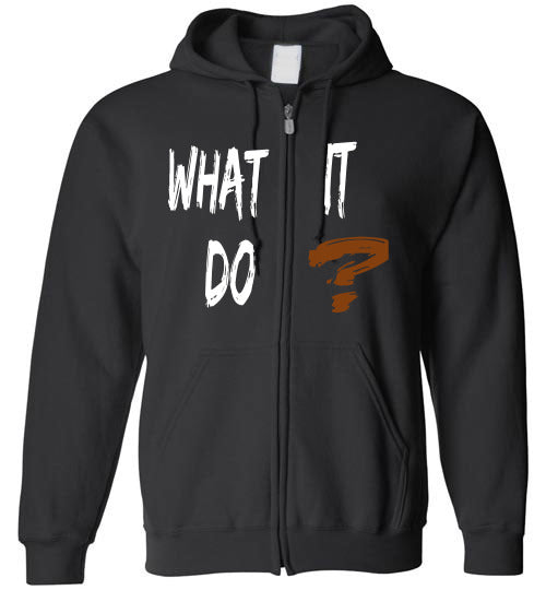 What It Do? Z Hoodie